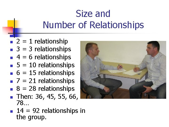 Size and Number of Relationships n n n n n 2 = 1 relationship