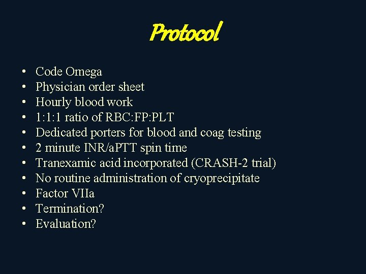 Protocol • • • Code Omega Physician order sheet Hourly blood work 1: 1: