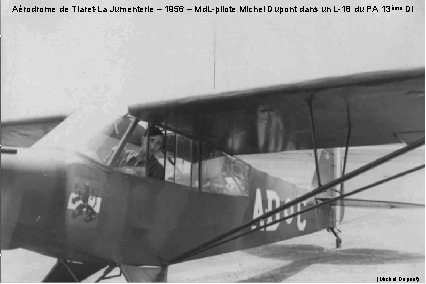 Aérodrome de Tiaret-La Jumenterie – 1956 – Md. L-pilote Michel Dupont dans un L-18