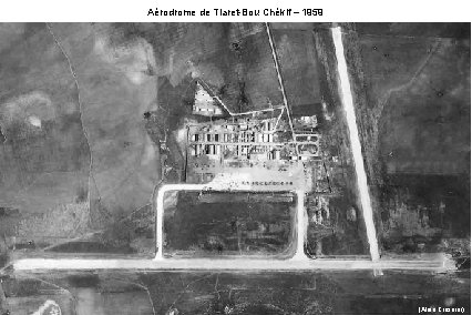 Aérodrome de Tiaret-Bou Chékif – 1959 (Alain Crosnier) 