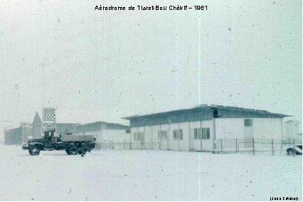 Aérodrome de Tiaret-Bou Chékif – 1961 (Jean Catelier) 