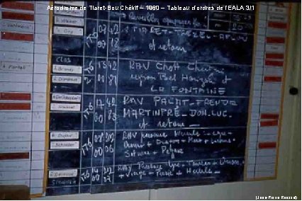 Aérodrome de Tiaret-Bou Chékif – 1960 – Tableau d’ordres de l’EALA 3/1 (Jean-Pierre Roussel)