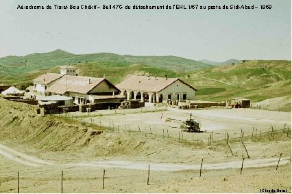 Aérodrome de Tiaret-Bou Chékif – Bell 47 G du détachement de l’EHL 1/57 au