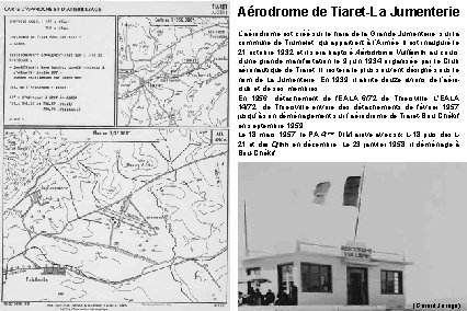 Aérodrome de Tiaret-La Jumenterie L’aérodrome est créé sur le hara de la Grande Jumenterie,