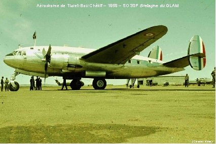 Aérodrome de Tiaret-Bou Chékif – 1959 – SO 30 P Bretagne du GLAM (Charles