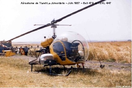 Aérodrome de Tiaret-La Jumenterie – Juin 1957 – Bell 47 G de l’EHL 4/47