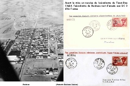 Avant la mise en service de l’aérodrome de Tiaret-Bou Chékif, l’aérodrome de Burdeau sert