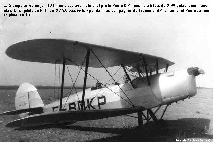 Le Stampe arrivé en juin 1947, en place avant : le chef-pilote Pierre D’Amico,