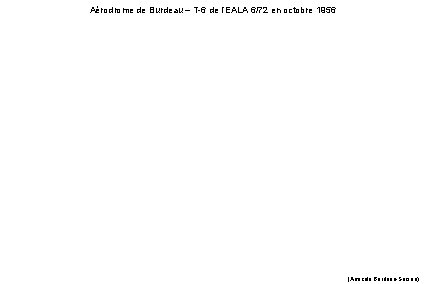 Aérodrome de Burdeau – T-6 de l’EALA 6/72 en octobre 1956 (Amicale Burdeau-Sersou) 