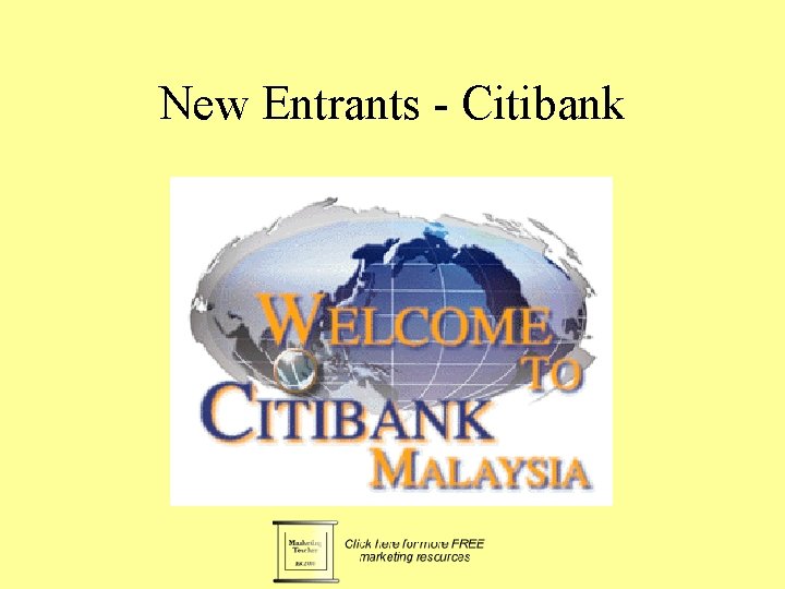 New Entrants - Citibank 