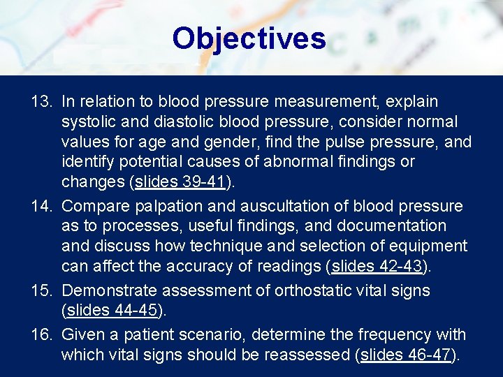 Objectives 13. In relation to blood pressure measurement, explain systolic and diastolic blood pressure, Objectives 13. In relation to blood pressure measurement, explain systolic and diastolic blood pressure,