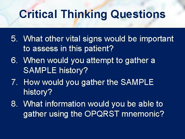 Critical Thinking Questions 5. What other vital signs would be important to assess in Critical Thinking Questions 5. What other vital signs would be important to assess in