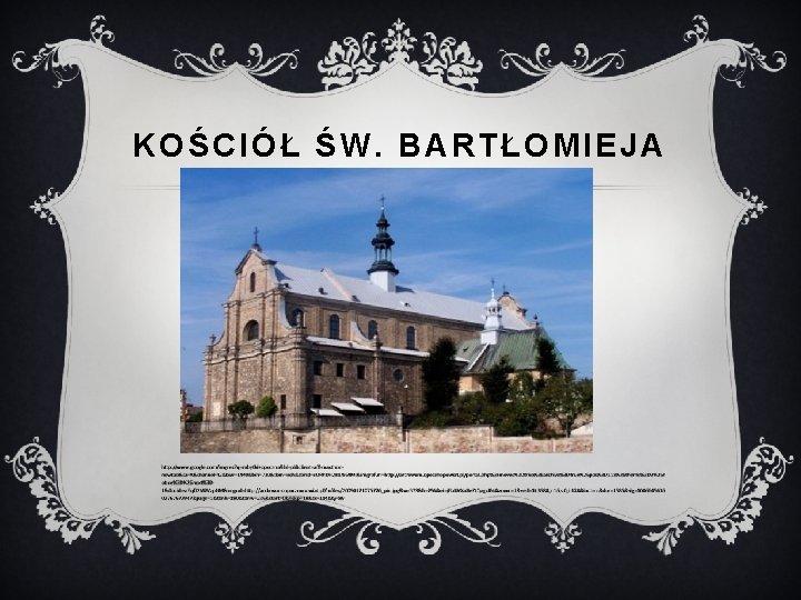 KOŚCIÓŁ ŚW. BARTŁOMIEJA 