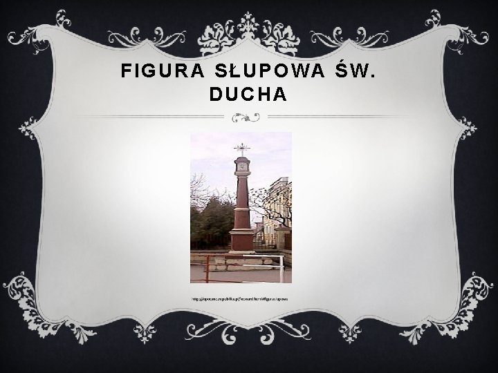 FIGURA SŁUPOWA ŚW. DUCHA 