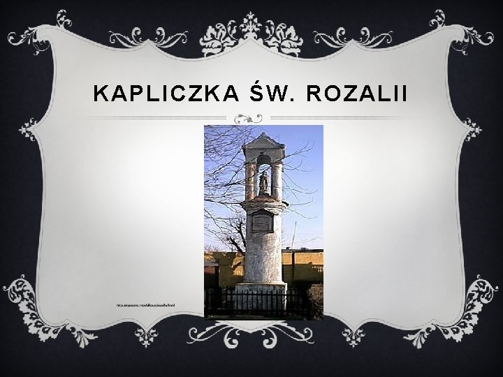 KAPLICZKA ŚW. ROZALII 