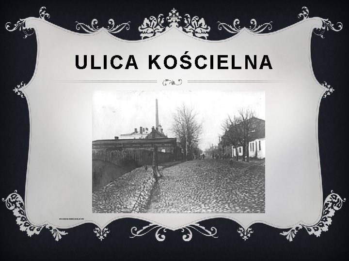 ULICA KOŚCIELNA 