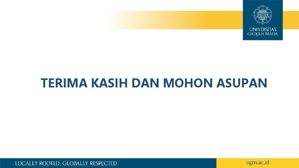 TERIMA KASIH DAN MOHON ASUPAN 