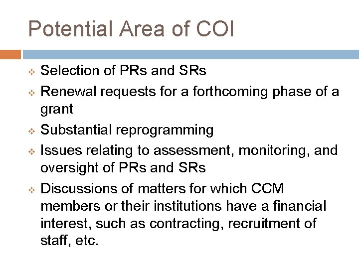 Potential Area of COI v v v Selection of PRs and SRs Renewal requests