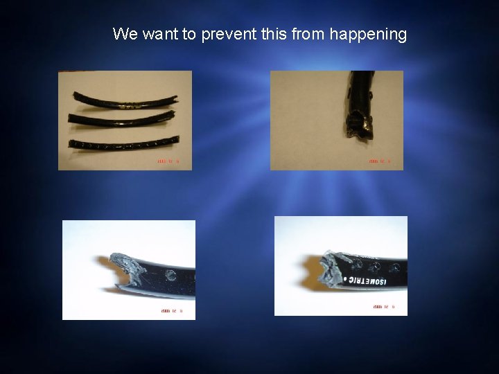 We want to prevent this from happening 