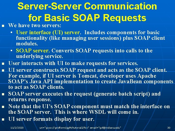 Server-Server Communication for Basic SOAP Requests n n n We have two servers: •