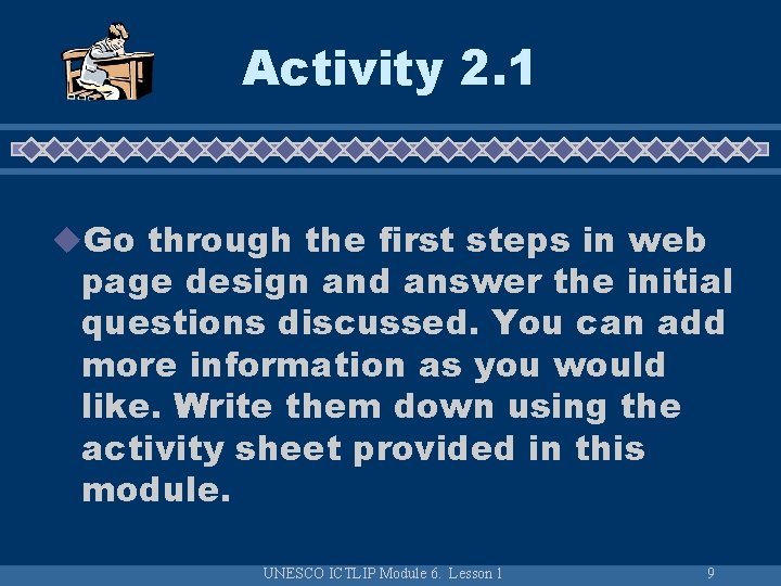 Activity 2. 1 u. Go through the first steps in web page design and Activity 2. 1 u. Go through the first steps in web page design and