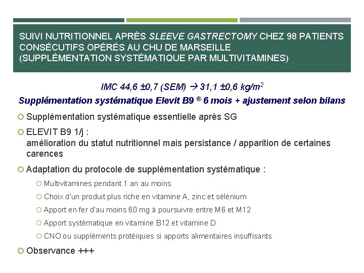 SUIVI NUTRITIONNEL APRÈS SLEEVE GASTRECTOMY CHEZ 98 PATIENTS CONSÉCUTIFS OPÉRÉS AU CHU DE MARSEILLE