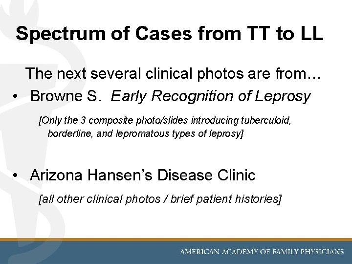 Spectrum of Cases from TT to LL The next several clinical photos are from…