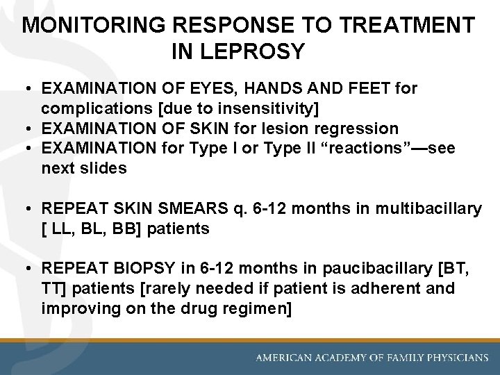 MONITORING RESPONSE TO TREATMENT IN LEPROSY • EXAMINATION OF EYES, HANDS AND FEET for
