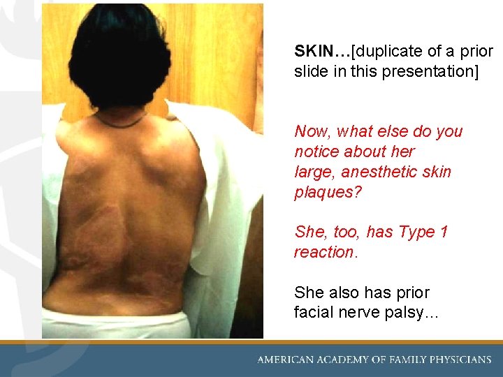 SKIN…[duplicate of a prior slide in this presentation] Now, what else do you notice