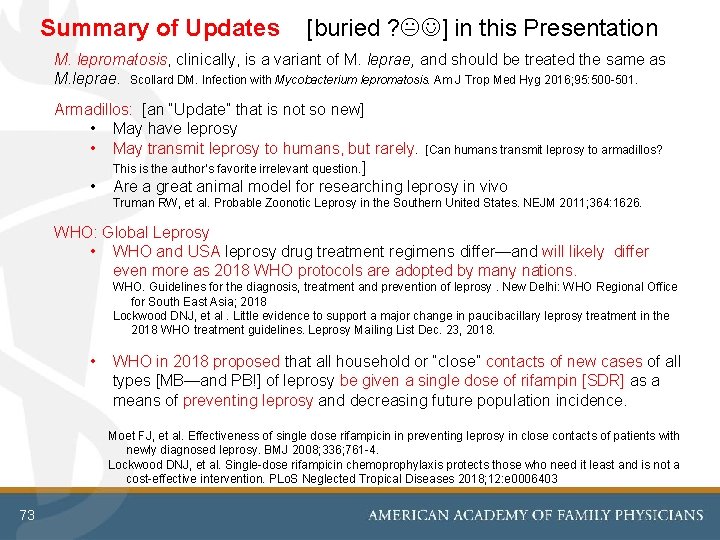 Summary of Updates [buried ? ] in this Presentation M. lepromatosis, clinically, is a