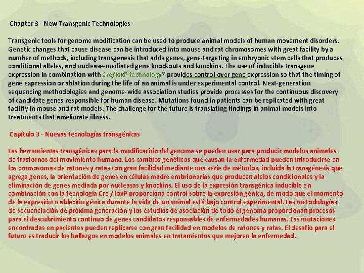 Chapter 3 - New Transgenic Technologies Transgenic tools for genome modification can be used