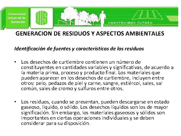 GENERACION DE RESIDUOS Y ASPECTOS AMBIENTALES Identificación de fuentes y características de los residuos