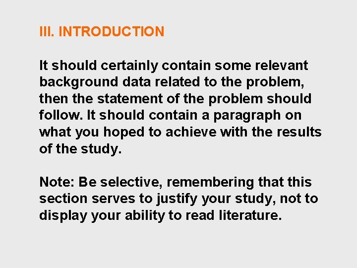 III. INTRODUCTION It should certainly contain some relevant background data related to the problem,