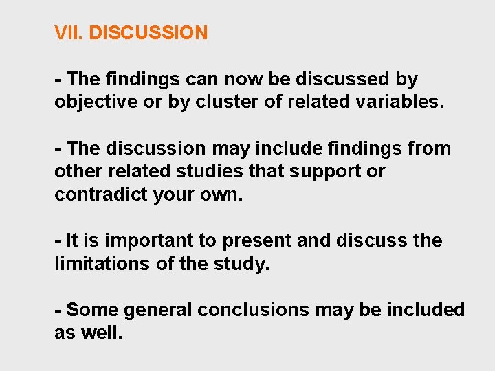 VII. DISCUSSION - The findings can now be discussed by objective or by cluster