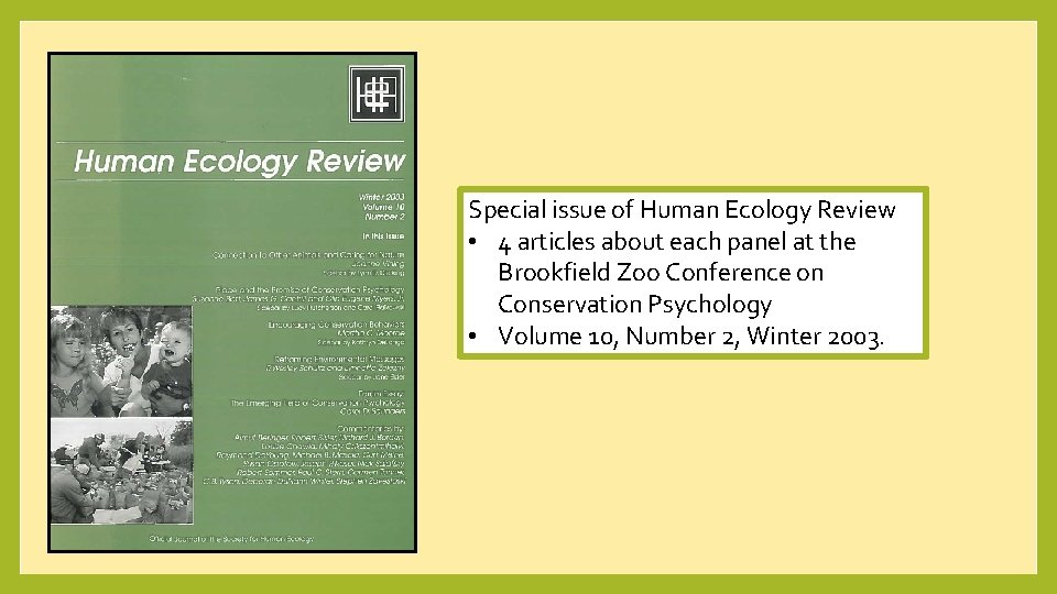 Special issue of Human Ecology Review • 4 articles about each panel at the