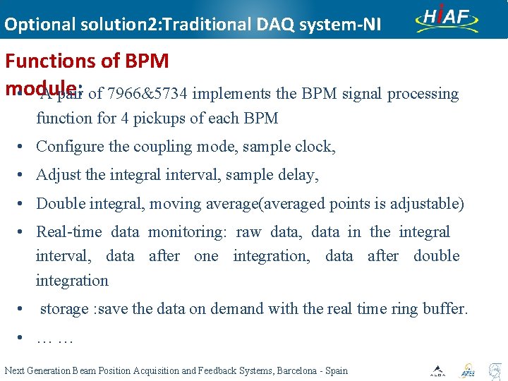 Optional solution 2: Traditional DAQ system-NI Functions of BPM module: • A pair of Optional solution 2: Traditional DAQ system-NI Functions of BPM module: • A pair of