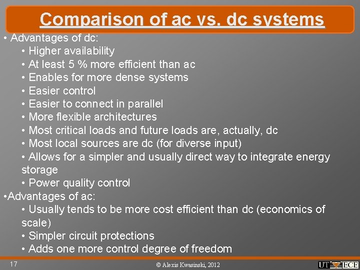 Comparison of ac vs. dc systems • Advantages of dc: • Higher availability •
