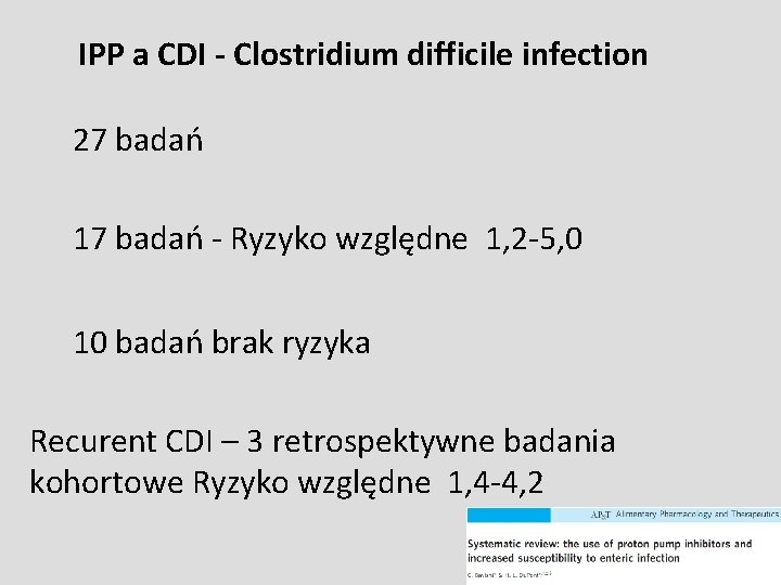 IPP a CDI - Clostridium difficile infection 27 badań 17 badań - Ryzyko względne