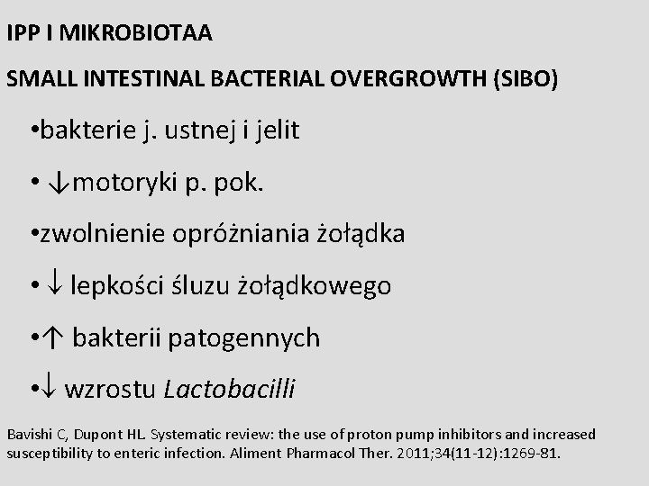 IPP I MIKROBIOTAA SMALL INTESTINAL BACTERIAL OVERGROWTH (SIBO) • bakterie j. ustnej i jelit