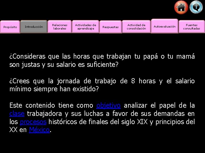 Propósito Introducción Relaciones laborales Actividades de aprendizaje Respuestas Actividad de consolidación Autoevaluación Fuentes consultadas