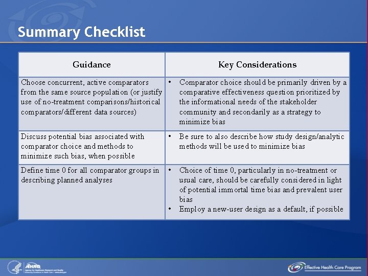 Summary Checklist Guidance Key Considerations Choose concurrent, active comparators • from the same source