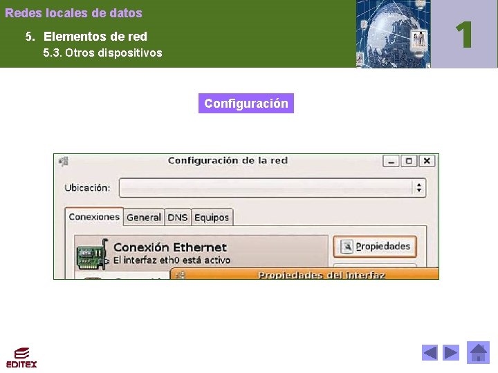 Redes locales de datos 5. Elementos de red 5. 3. Otros dispositivos Configuración 