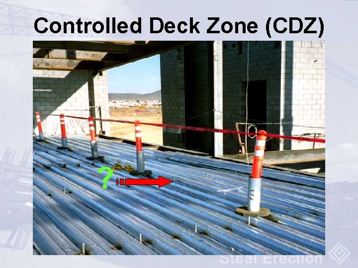 Controlled Deck Zone (CDZ) ? 