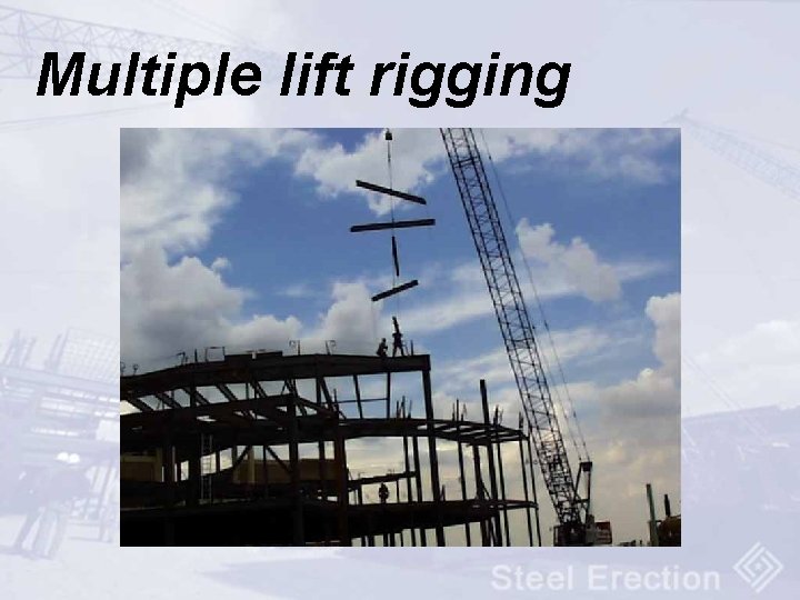 Multiple lift rigging 