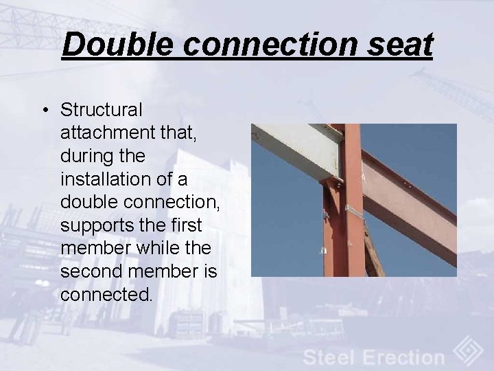 Double connection seat • Structural attachment that, during the installation of a double connection,