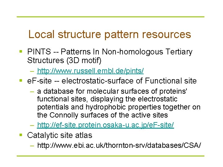 Local structure pattern resources § PINTS -- Patterns In Non-homologous Tertiary Structures (3 D