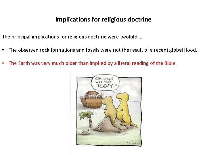 Implications for religious doctrine The principal implications for religious doctrine were twofold … •