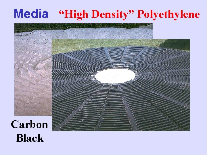 Media “High Density” Polyethylene Carbon Black 