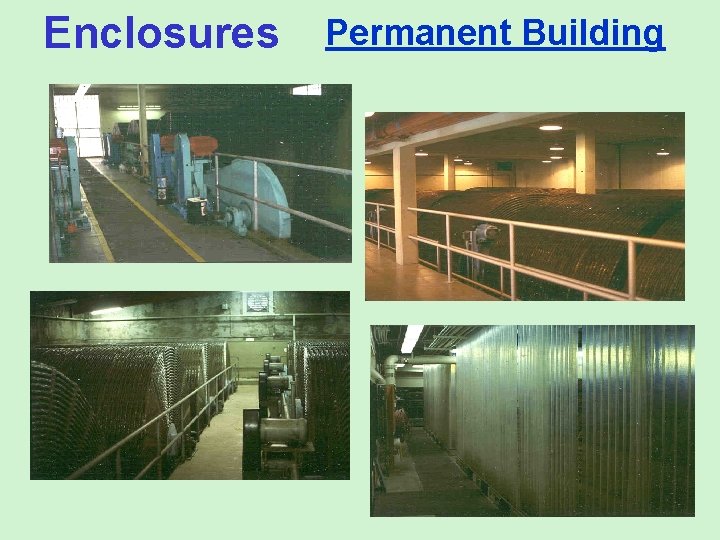 Enclosures Permanent Building 