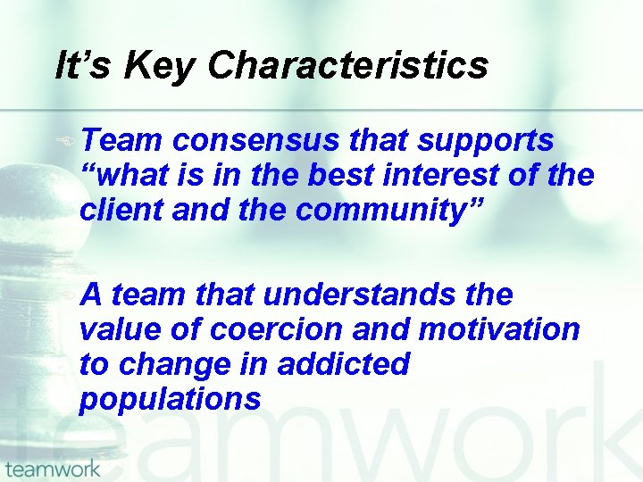 It’s Key Characteristics E Team consensus that supports “what is in the best interest